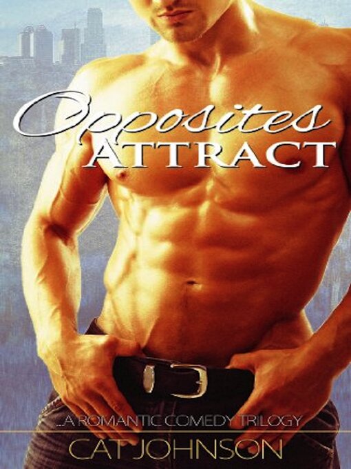 Title details for Opposites Attract by Cat Johnson - Available